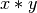 x*y