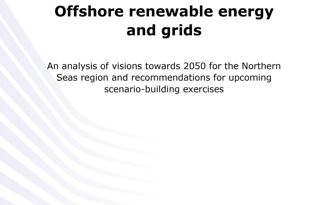Énergies renouvelables offshores et réseaux – Une analyse comparative des visions à l’horizon 2050 pour la région de la Mer du Nord, et recommandations pour les prochains exercices d’élaboration de scénarios prospectifs